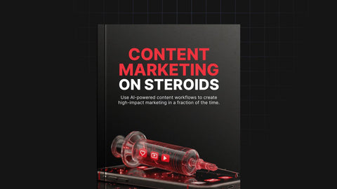 Content Marketing on Steroids - eBook