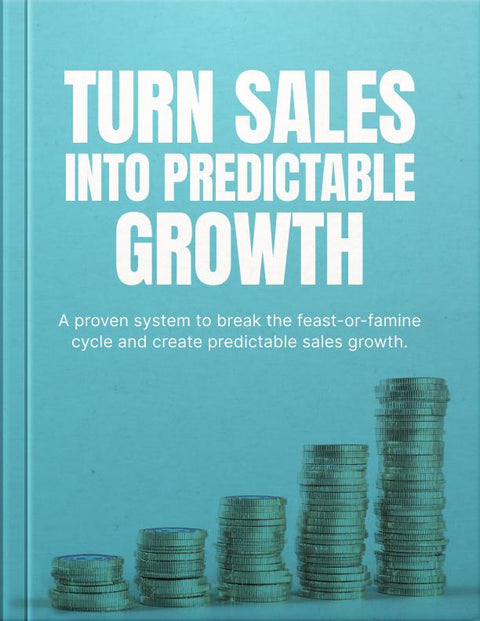 Turn Sales Into Predictable Growth - eBook
