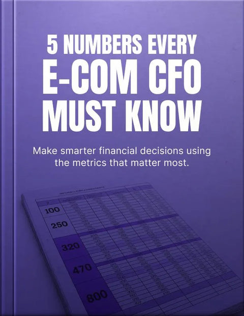 5 Numbers Every E-Commerce CFO Must Know - eBook