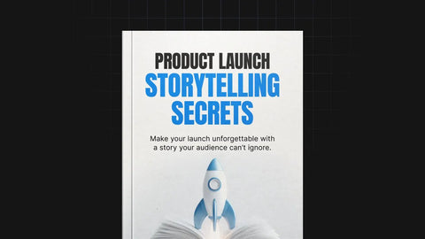 Product Launch Storytelling Secrets - eBook