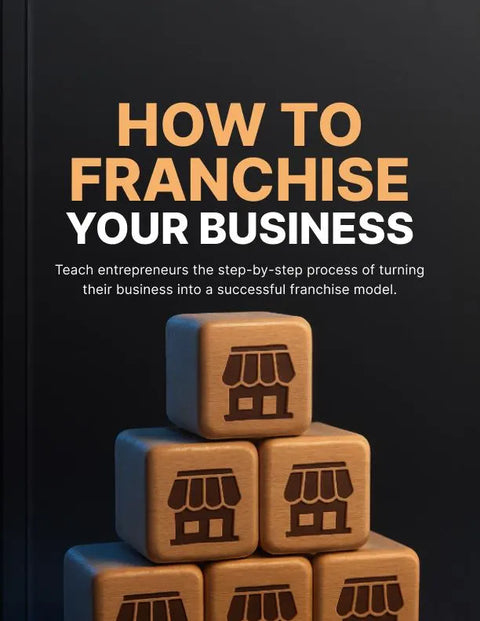 How to Franchise Your Business - eBook