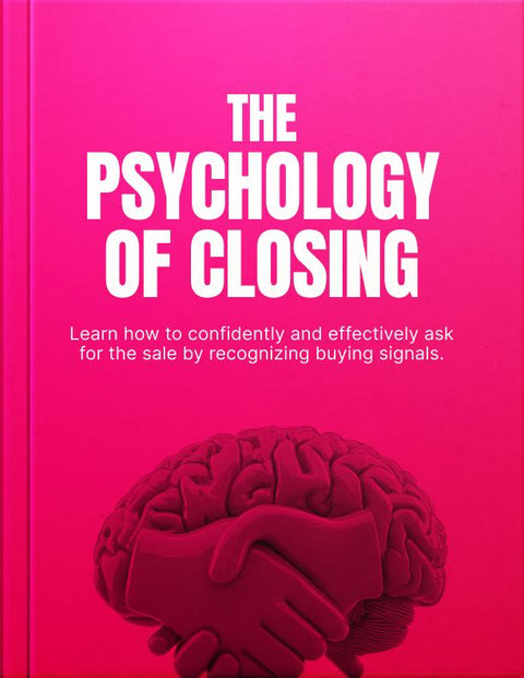 The Psychology of Closing – eBook