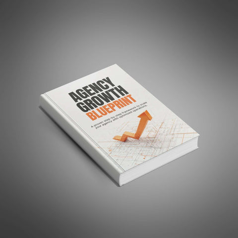 Agency Growth Blueprint - eBook