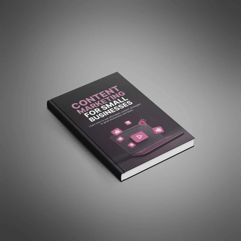 Content Marketing for Small Businesses - eBook