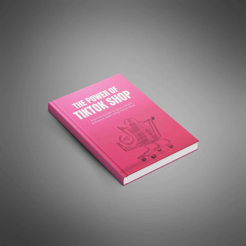 The Power of TikTok Shop - eBook