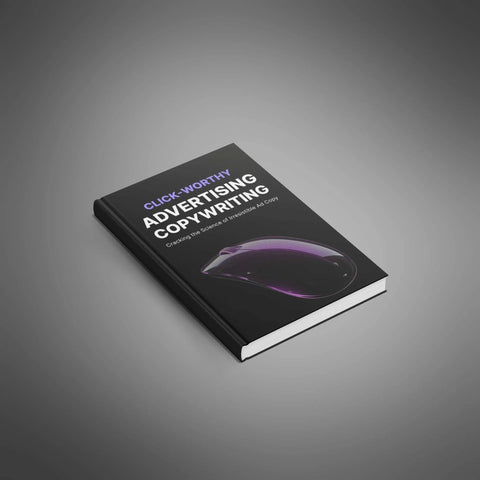 Click-Worthy Advertising Copywriting - eBook