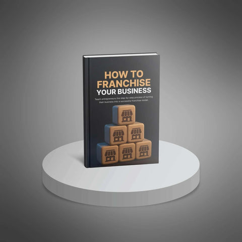 How to Franchise Your Business - eBook
