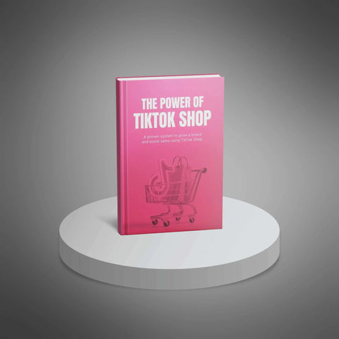 The Power of TikTok Shop - eBook