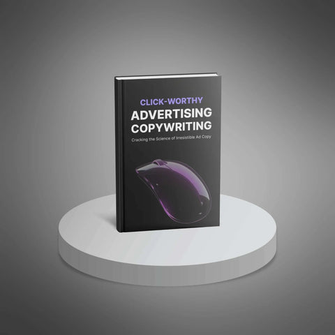 Click-Worthy Advertising Copywriting - eBook