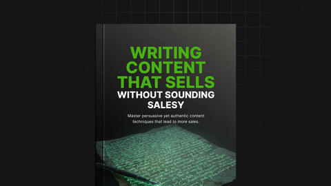 Writing Content That Sells Without Sounding Salesy eBook | Persuasive Copywriting Tips, Storytelling, Trust Building, Conversion Strategies
