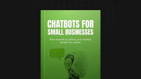 Chatbots for Small Businesses - eBook
