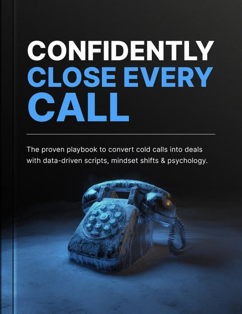 Confidently Close Every Call - eBook