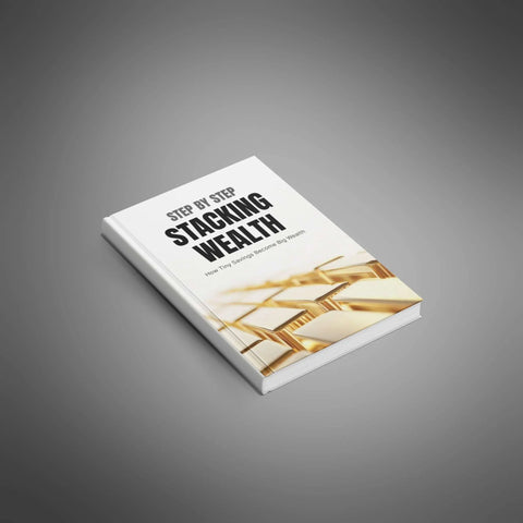 Step by Step Stacking Wealth - eBook