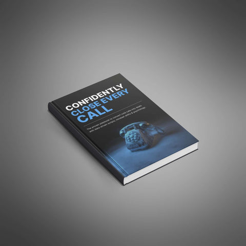 Confidently Close Every Call - eBook