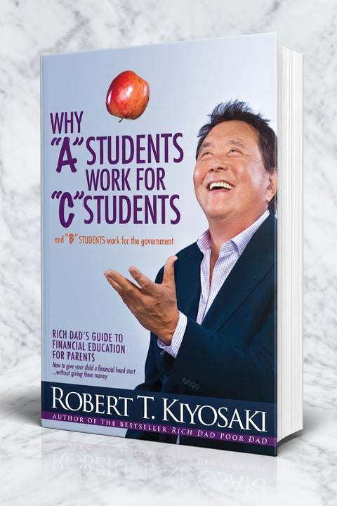 Robert Kiyosaki - Why A Students Work for the Government - eBook