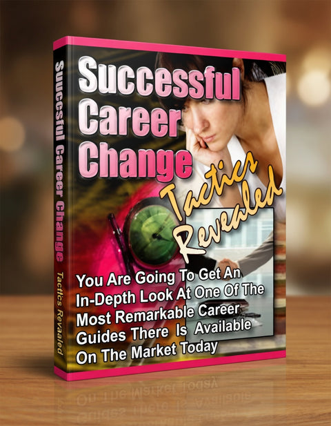 Successful Career Change  Tactics Revealed - eBook