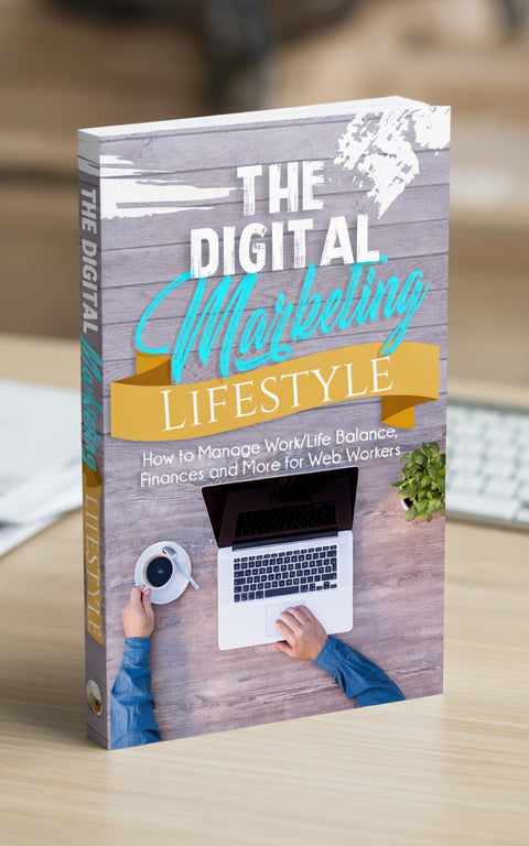 The Digital Marketing Lifestyle - eBook
