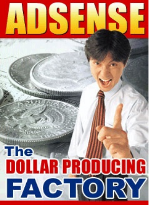 The Dollar Producing Factory - Adsens ebook
