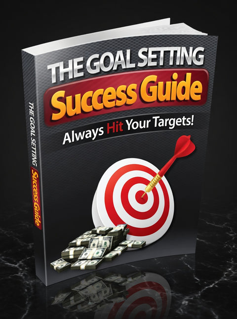 The Goal Setting Success Guide - eBook