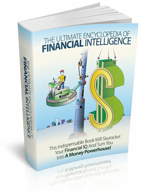 The Ultimate Encyclopedia Of Financial Intelligence - eBook