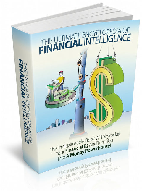 The Ultimate Encyclopedia Of Financial Intelligence - eBook