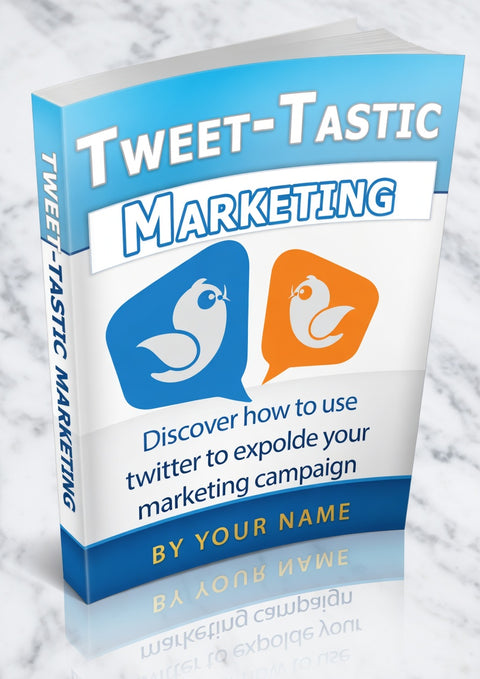 Tweet-Tastic Marketing - eBook