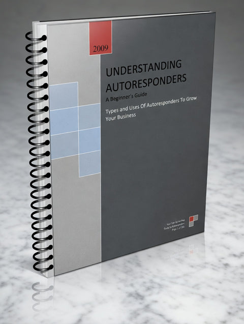 Understanding Autoresponders A Beginner's Guide - eBook