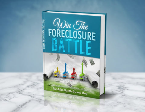 Win The Foreclosure Battle - eBook