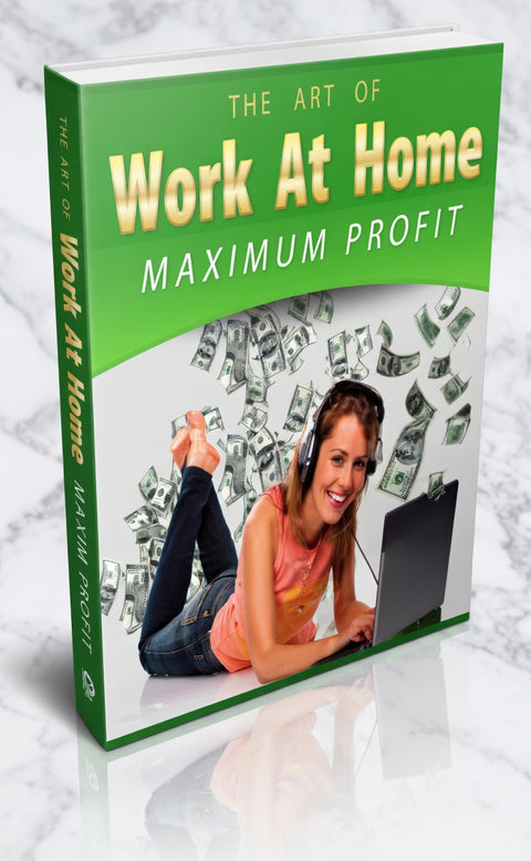 Work At Home Maximum Profits - eBook