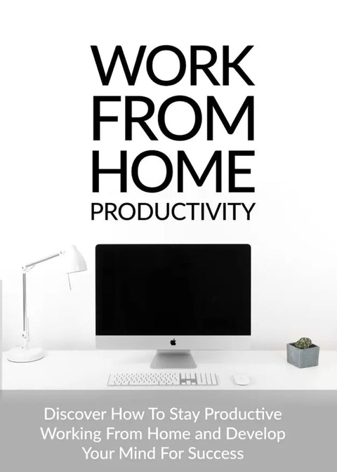 Work From Home productivity - eBook