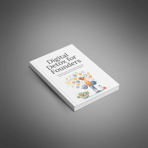 Digital Detox for Founders - eBook