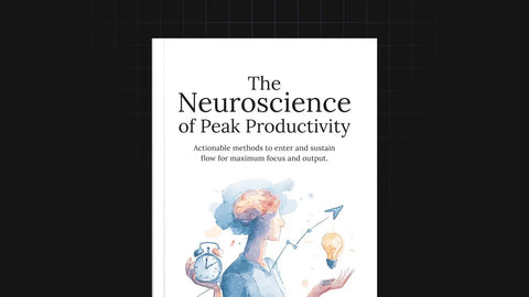 The Neuroscience of Peak Productivity - eBook