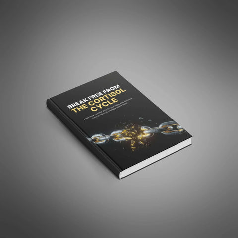 Break Free from the Cortisol Cycle - eBook