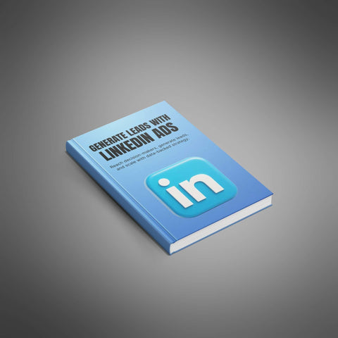 Lead Generation with LinkedIn Ads - eBook