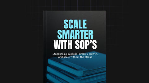 Scale Smarter with SOPs - eBook