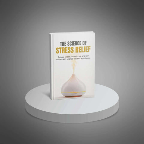 The Science of Stress Relief - eBook