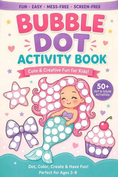 Bubble Dot Activity Book | Unicorn Mermaid Toddler Workbook (Ages 3-8)